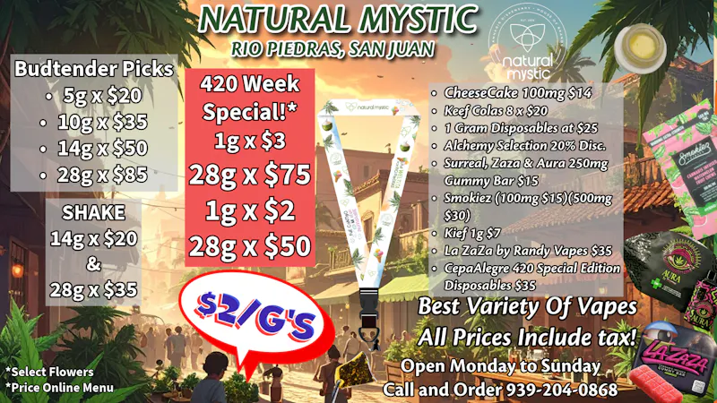 Natural Mystic 🍕🧀Mystic 420 Week $2 g's Deals🍕🧀