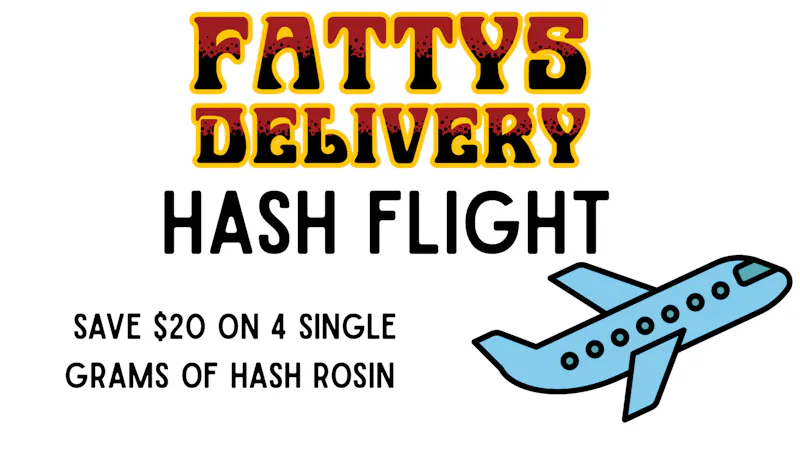 Fattys Delivery Fattys Hash Flight