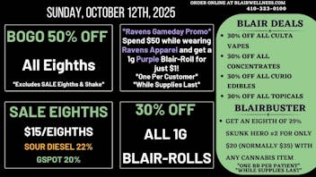 Blair Wellness Center $15 SALE! BOGO 50% Eighths! $140 HT OZs! 30% OFF!