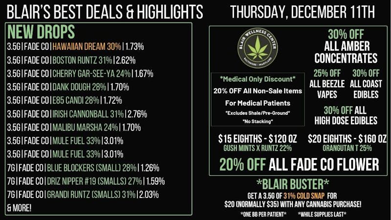 Blair Wellness Center $15 SALE! 20% OFF Fade Co Flower! 25-30% OFF + MOR