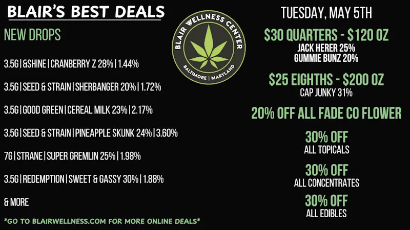 Blair Wellness Center $30 SALE Quarters! 30% OFF Concentrates & Edibles!