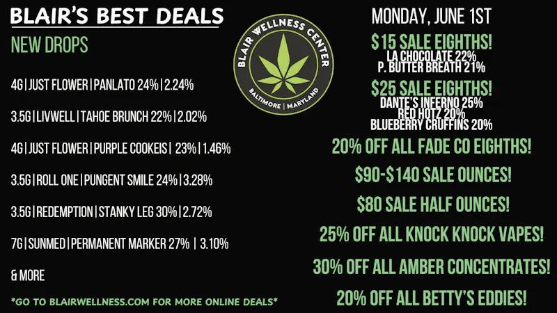 Blair Wellness Center $15 Eighths! MED: 30% OFF Non-Sale! $100 Ounces!
