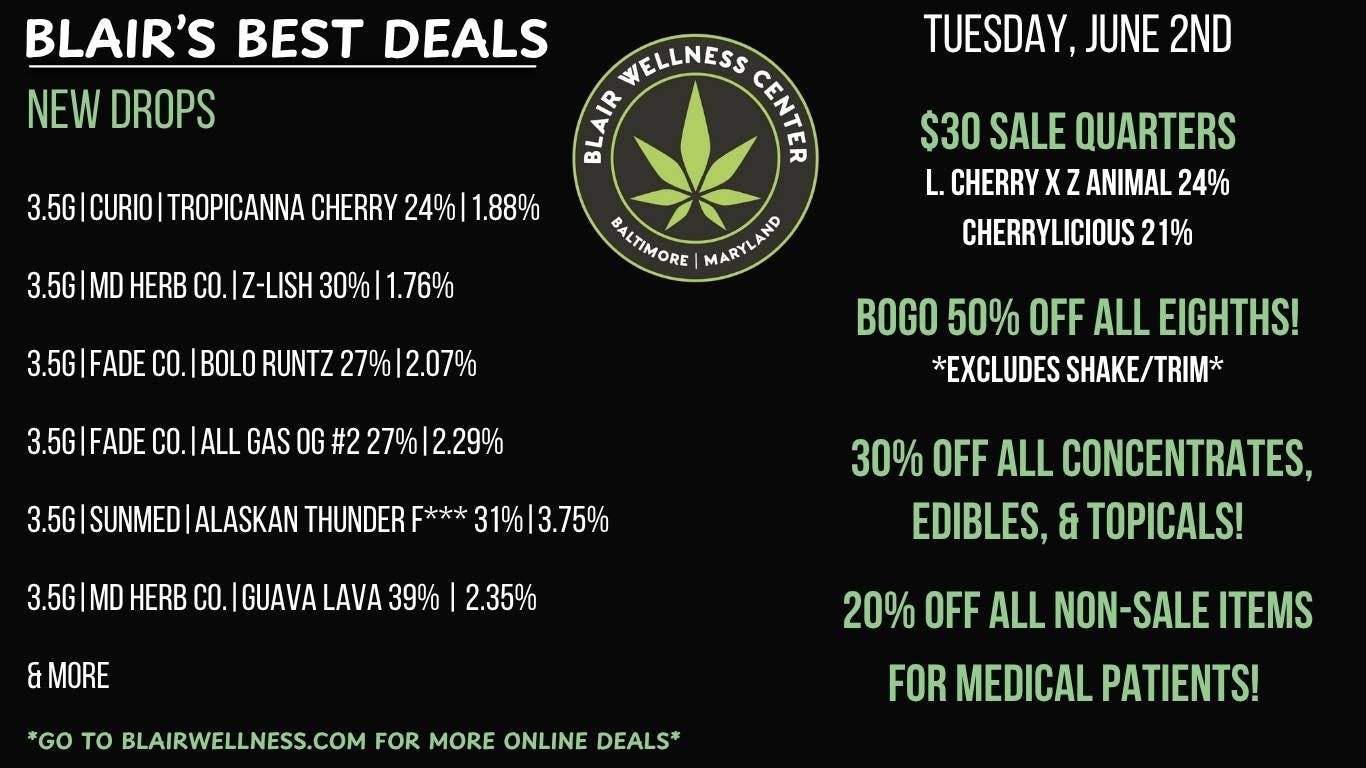 Blair Wellness Center $30 Quarters! BOGO 50% OFF ALL Eighths + MORE!