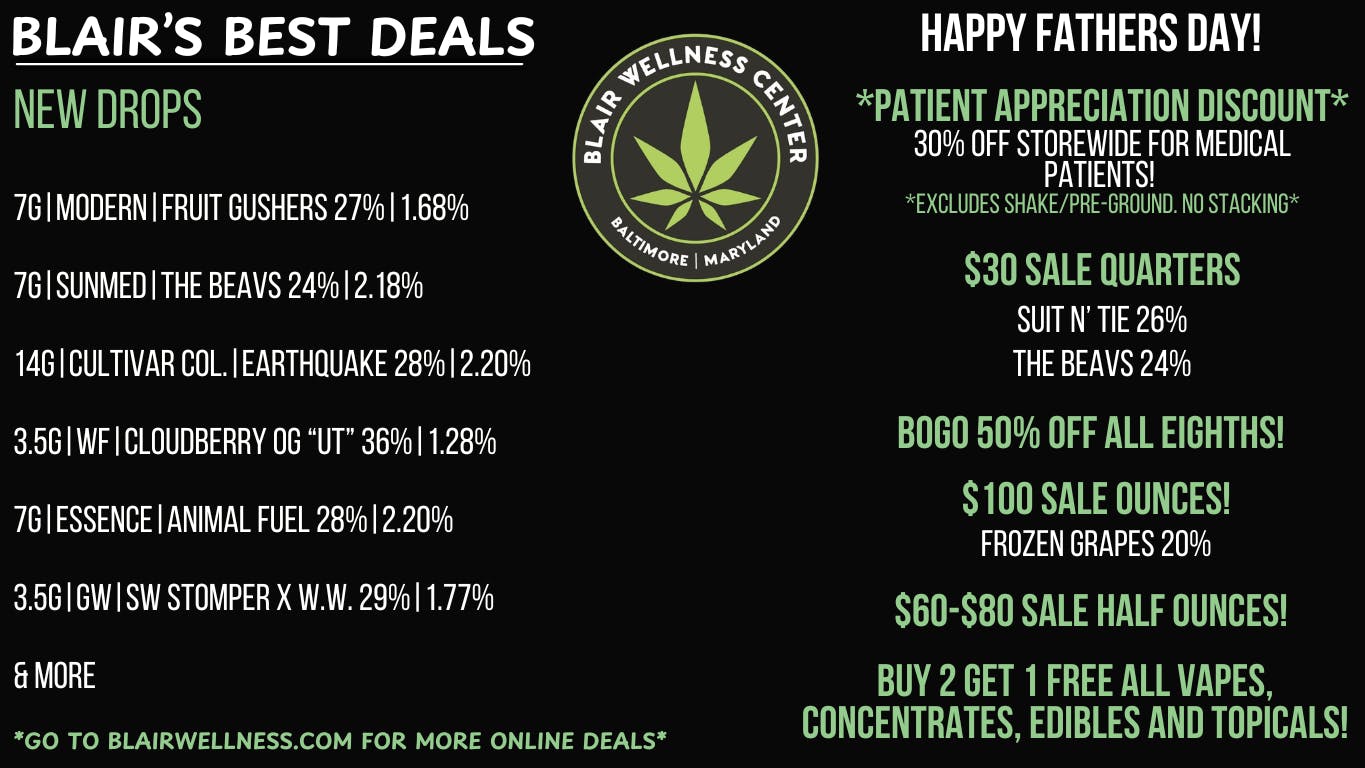 Blair Wellness Center $30 HT Quarters! $60 14gs! $100 OZ's! B2G1F + MORE