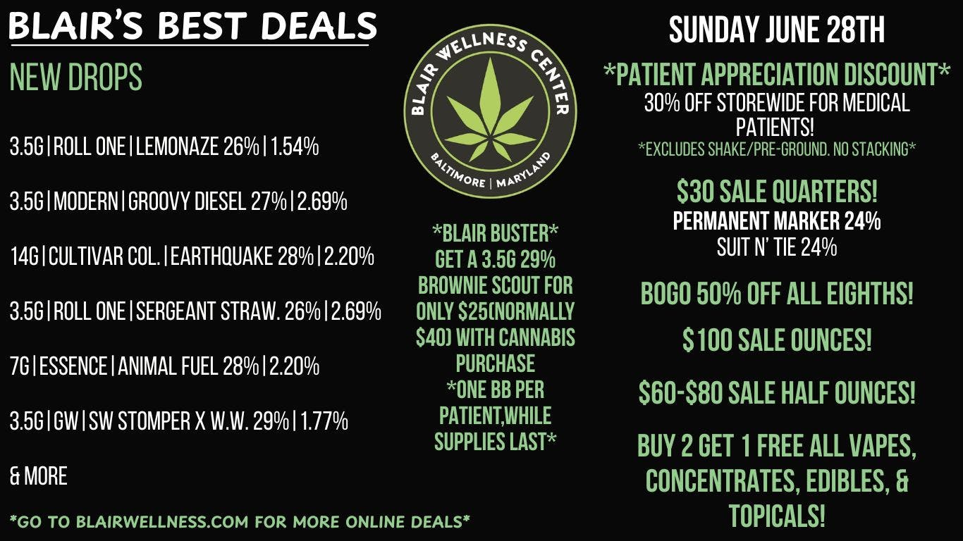 Blair Wellness Center $30 Quarters! BOGO 50% Eighths! $60 14g! $100 28g!
