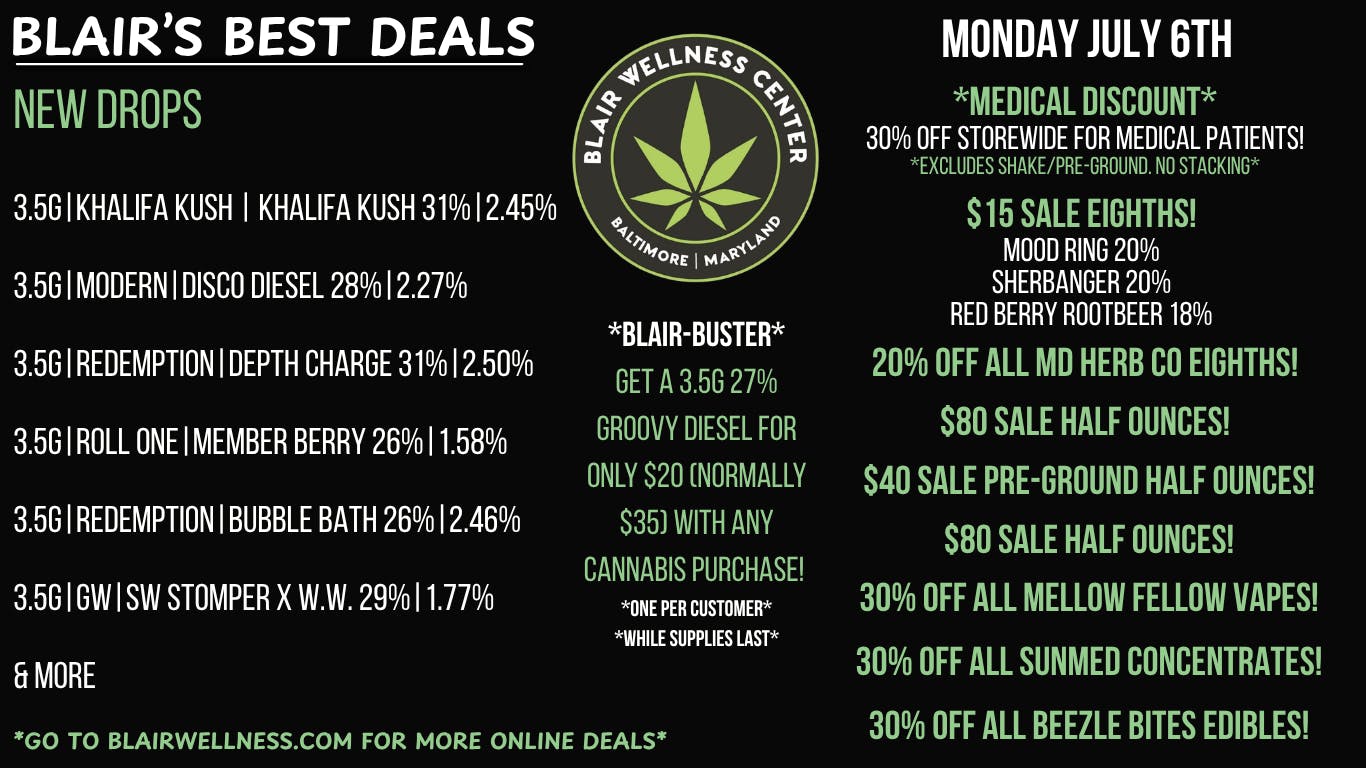 Blair Wellness Center $15 SALE Eighths! 20% OFF MD Herb Co! $40-$80 14g!