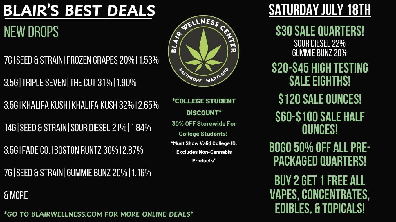Blair Wellness Center $30 Quarters! $20 Eighths! $60 14gs! + MORE!
