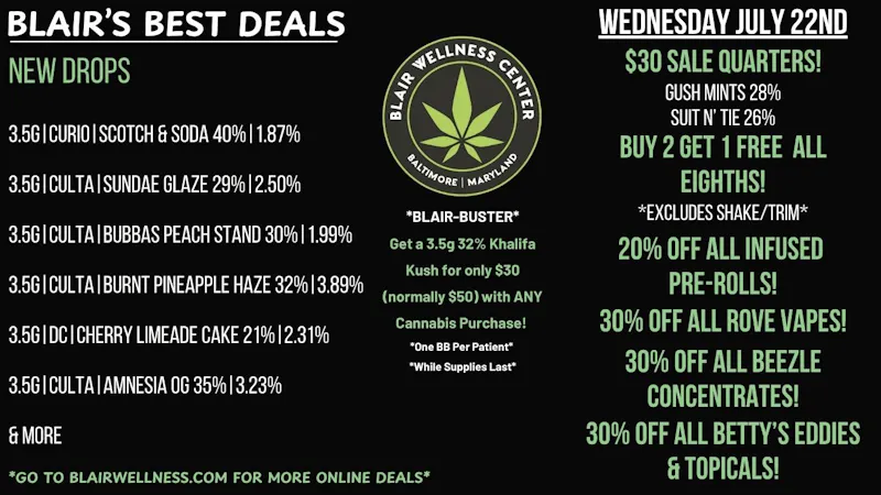 Blair Wellness Center $30 SALE Quarters! Buy 2 Get 1 FREE Eighths!