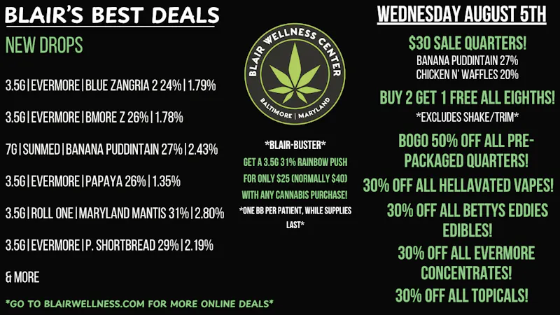 Blair Wellness Center $30 Quarters! Buy 2 Get 1 FREE Eighths! 30% OFF!