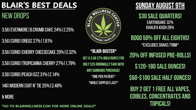 Blair Wellness Center $30 Quarters! $60 Halfs! $BOGO 50% OFF Eighths!