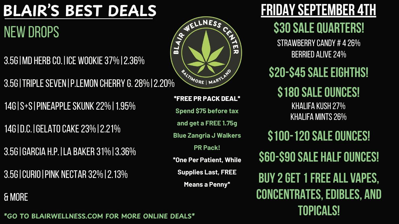 Blair Wellness Center $30 Quarters! $60 14gs! $100 OZ's! B2G1F + MORE!