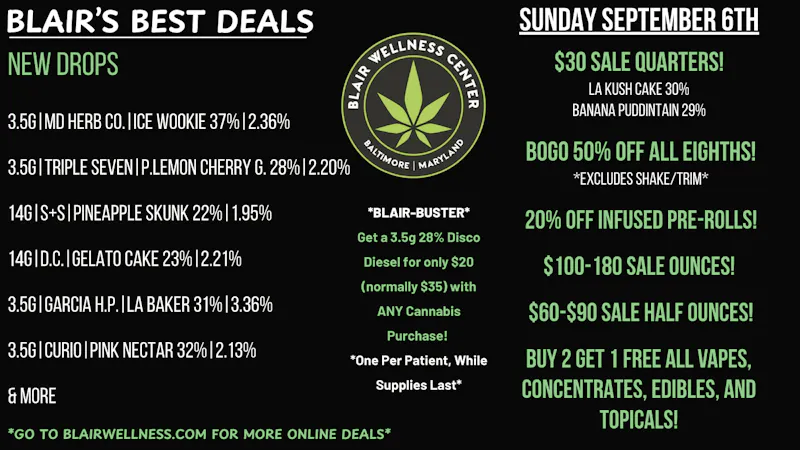 Blair Wellness Center $30 Quarters! $60 14gs! $100 OZ's! B2G1F + MORE!