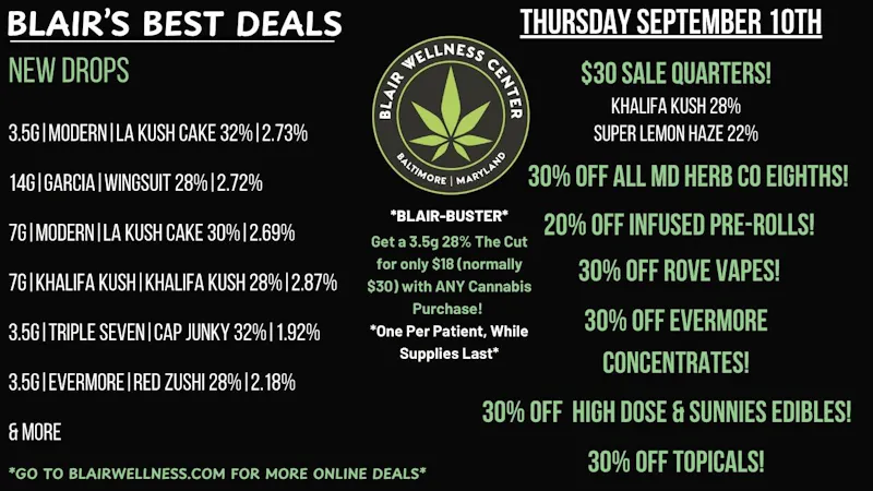 Blair Wellness Center $30 Quarters! 30% OFF MD Herb Co 3.5gs! $18 3.5g!