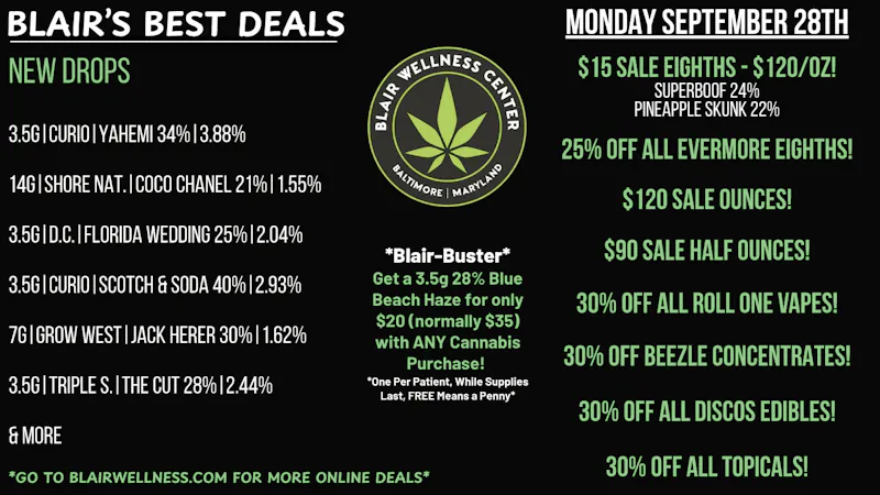 Blair Wellness Center $15 Eighths! 25% OFF Evermore 3.5gs! 30% OFF +MORE