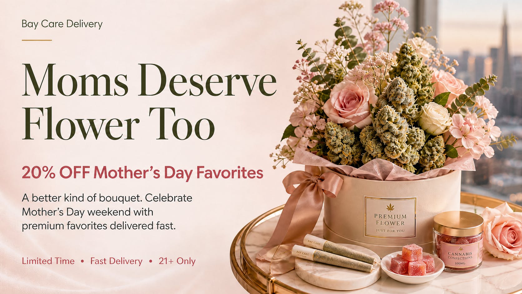 Bay Care Delivery Moms deserve flower too. Enjoy 20% EVERYTHING!