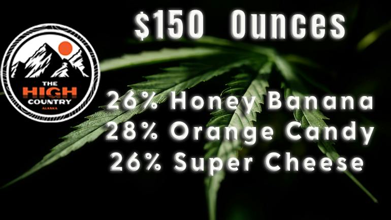 The High Country $150 ounces! 3 premium strains.