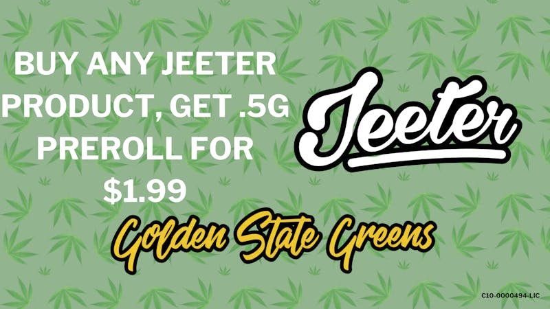 Golden State Greens Point Loma JEETER - BUY ANY PRODUCT, GET .5G PREROLL FOR $2