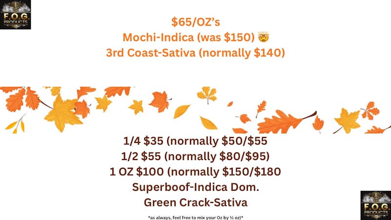 FOG Products FOG's Select FIRE Flower Sales $65/Oz's & More!