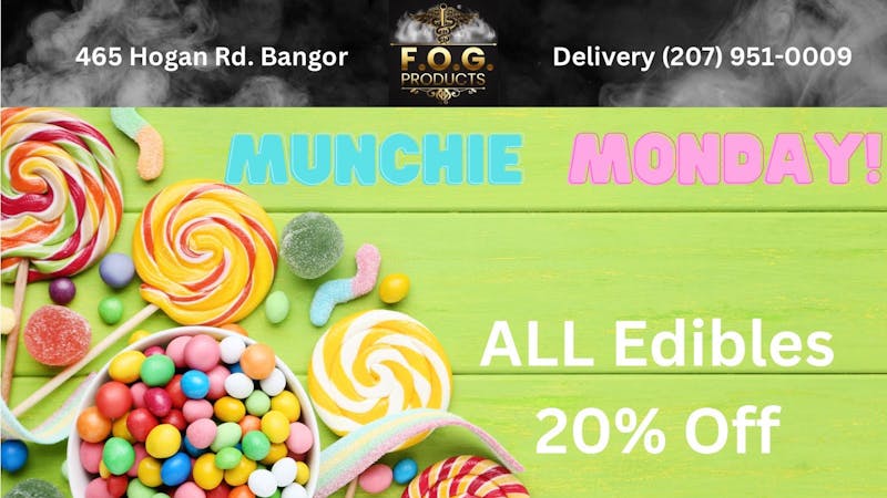 FOG Products FOG's Munchie Monday's 20% Off Of ALL Edibles!