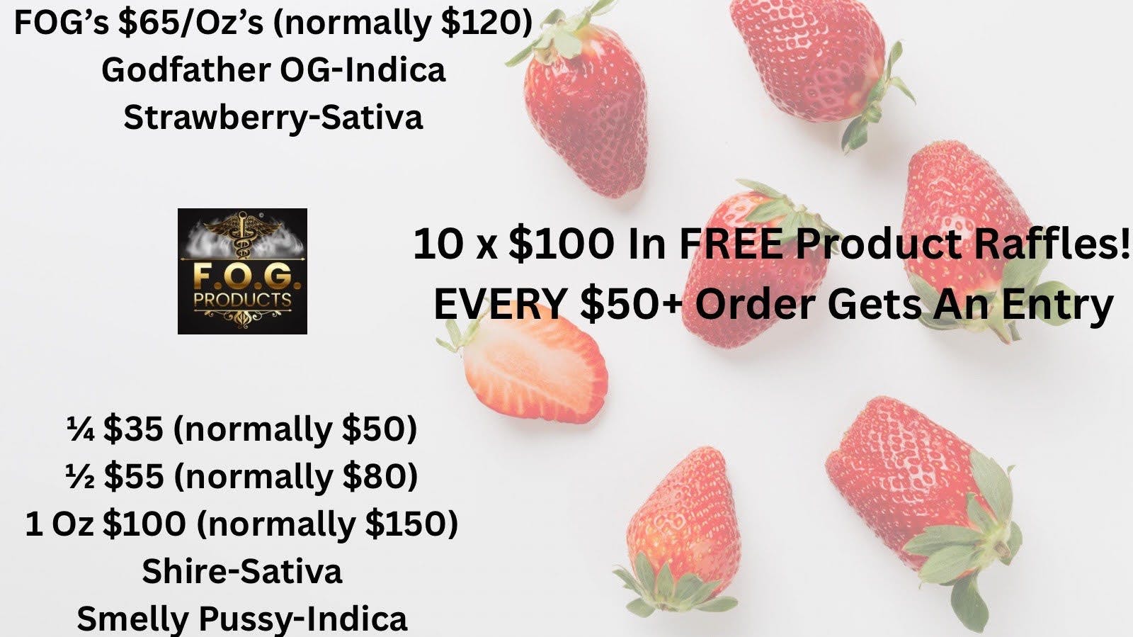 FOG Products FOG's Weekend of Select $65/Oz's & High Tier Sales