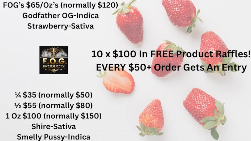 FOG Products FOG's Weekend of Select $65/Oz's & High Tier Sales