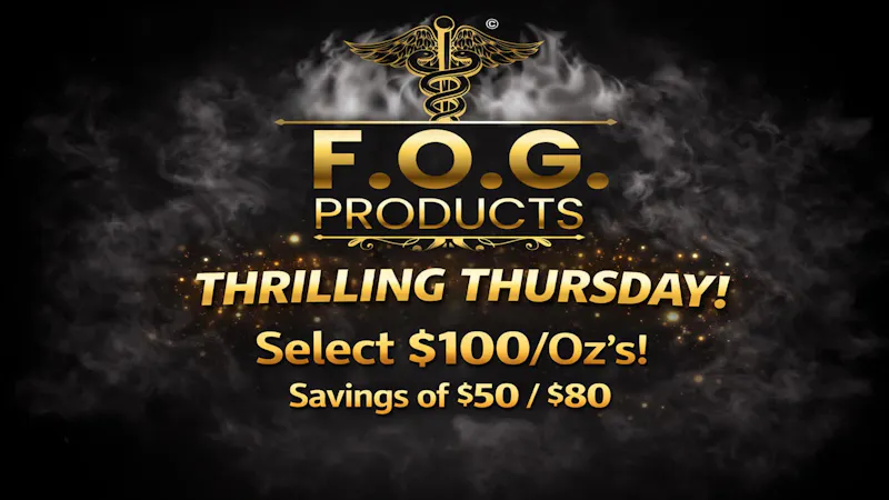 FOG Products With FOG's Thrilling Thursday, You Save $50/$80