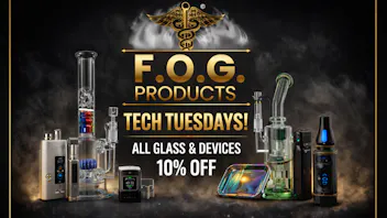 FOG Products FOG's Tech Tuesday's! 10% Off Of Glass & Devices!!