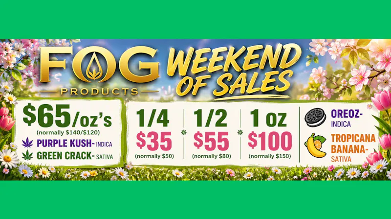 FOG Products FOG's Weekend of Sales!