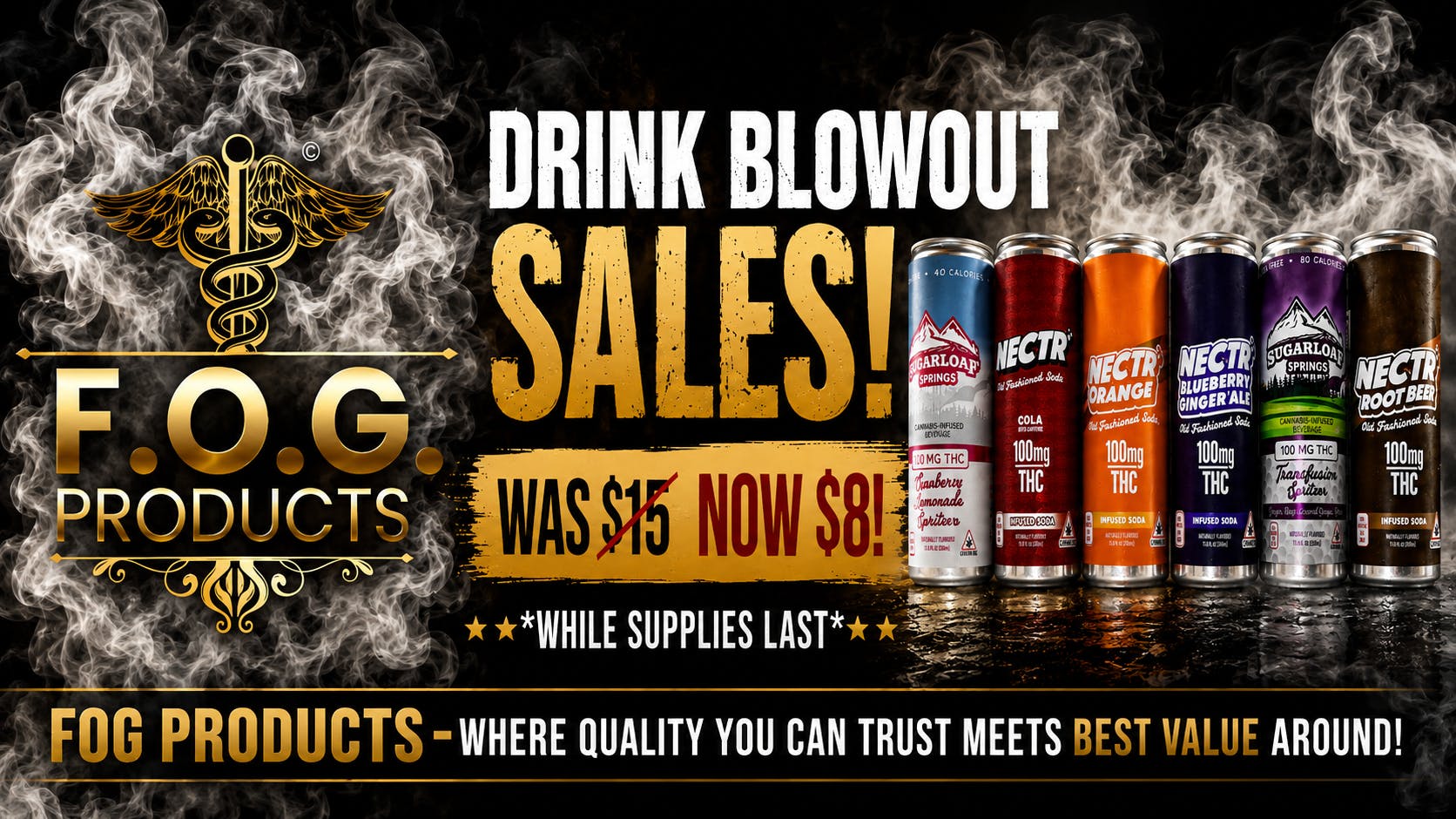 FOG Products BLOWOUT Sale For Upcoming FOG Bites! Edible Line:)