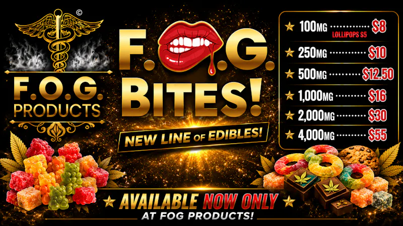 FOG Products Introducing FOG Products Edibles.......FOG Bites!