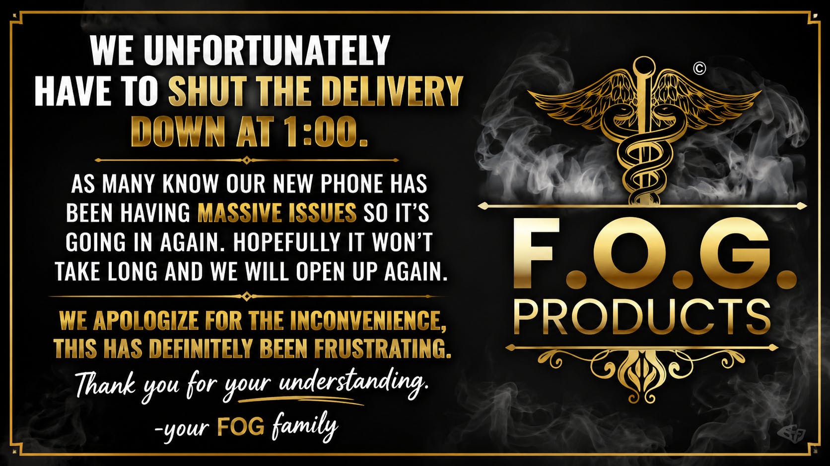 FOG Products Closing @ 1:00 To Fix New Phone :/ Open Back After