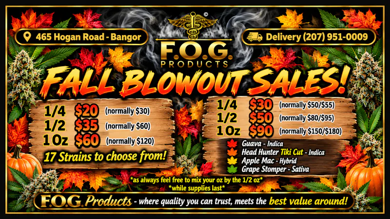 FOG Products FOG's Fall Blowout Sales on Select Strains!