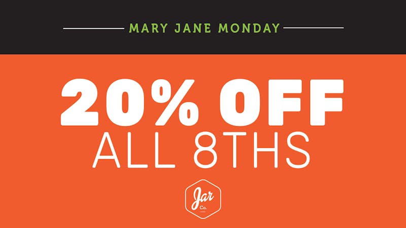 JAR Cannabis Co. - South Portland (Rec) 20% OFF 8ths - 10% OFF 14g and 28g of flower