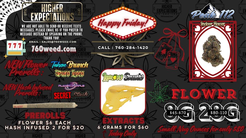 Higher Expectations Happy Friday! 🎲 Concentrates 6G for $60 today!