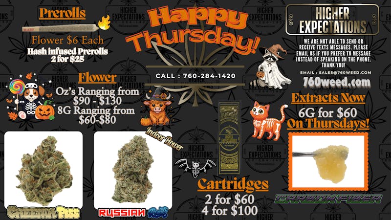 Higher Expectations Happy Thursday! 🧡 Extracts 6G for $60! 🧡