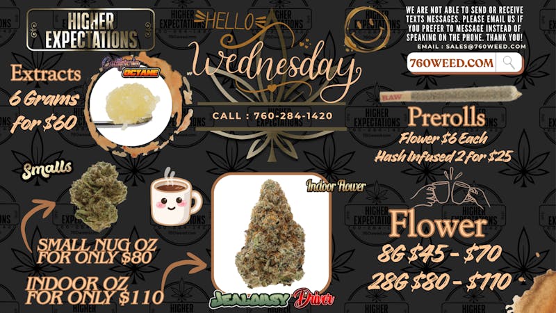 Higher Expectations Wild Weed Wednesday! ☕