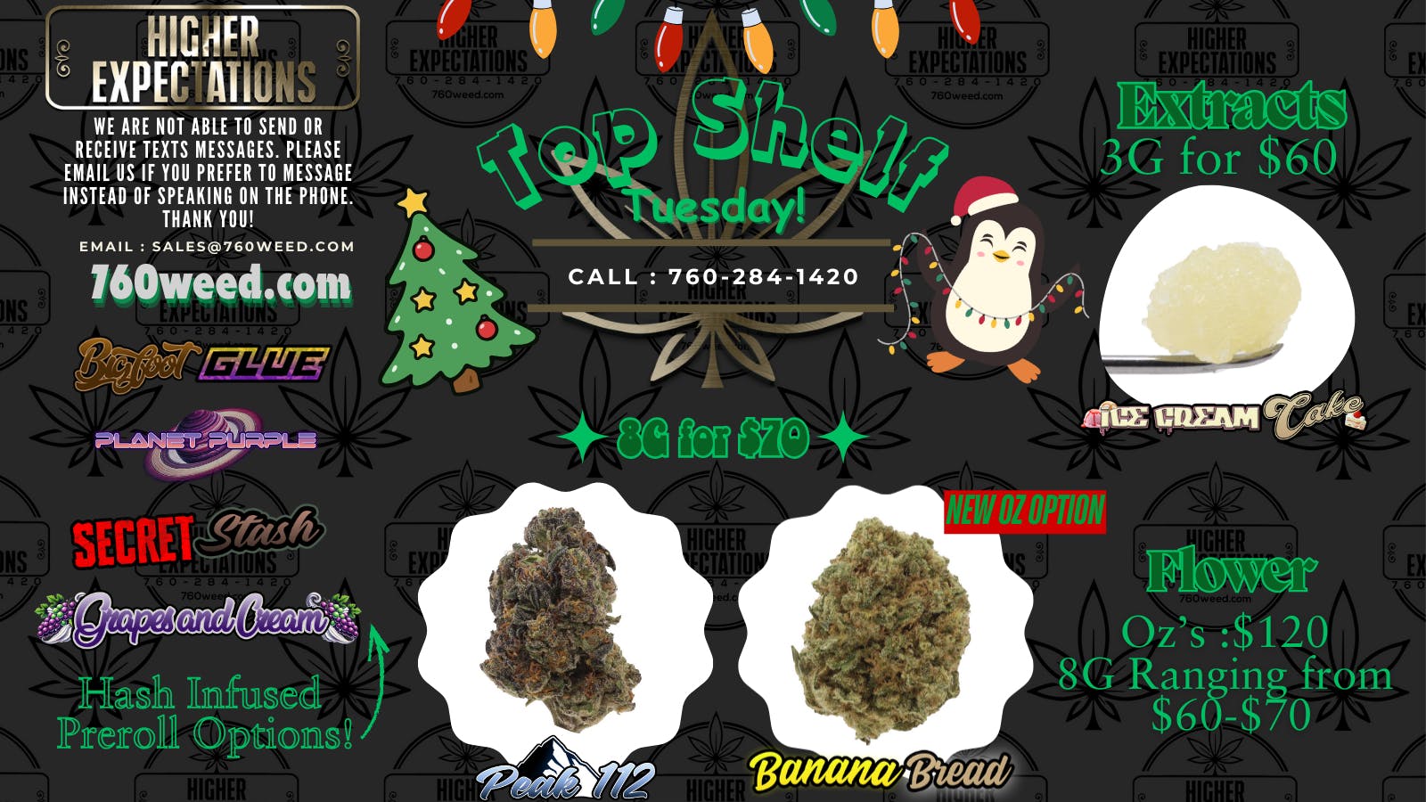 Higher Expectations Top Shelf Tuesday! 💚8G for $70 & $130 Indoor Oz's