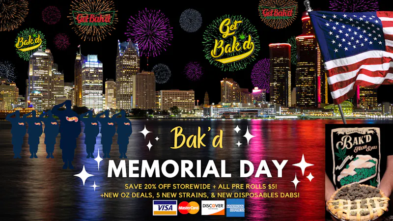 Get Bak'd Weed Dispensary Edmond Bak’d Memorial Day Weekend