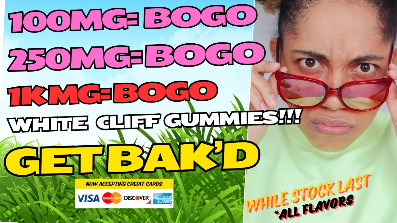 Get Bak'd Weed Dispensary Oklahoma City BOGO Edibles🤩 1k-$6/ 250mg-$2.50/100mg-$1.50!!!