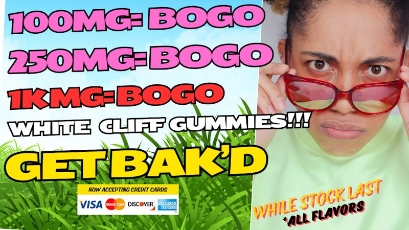 Get Bak'd Weed Dispensary Oklahoma City BOGO Edibles🤩 1k-$6/ 250mg-$2.50/100mg-$1.50!!!