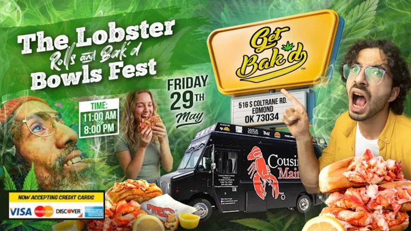 Get Bak'd Weed Dispensary Edmond Lobster Rolls 🦞🥖 & Bak'd Bowls 🍃 Fest 🎉