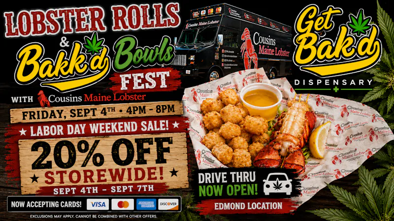 Get Bak'd Weed Dispensary Edmond - DRIVE THRU Bak'd Labor Day 20%