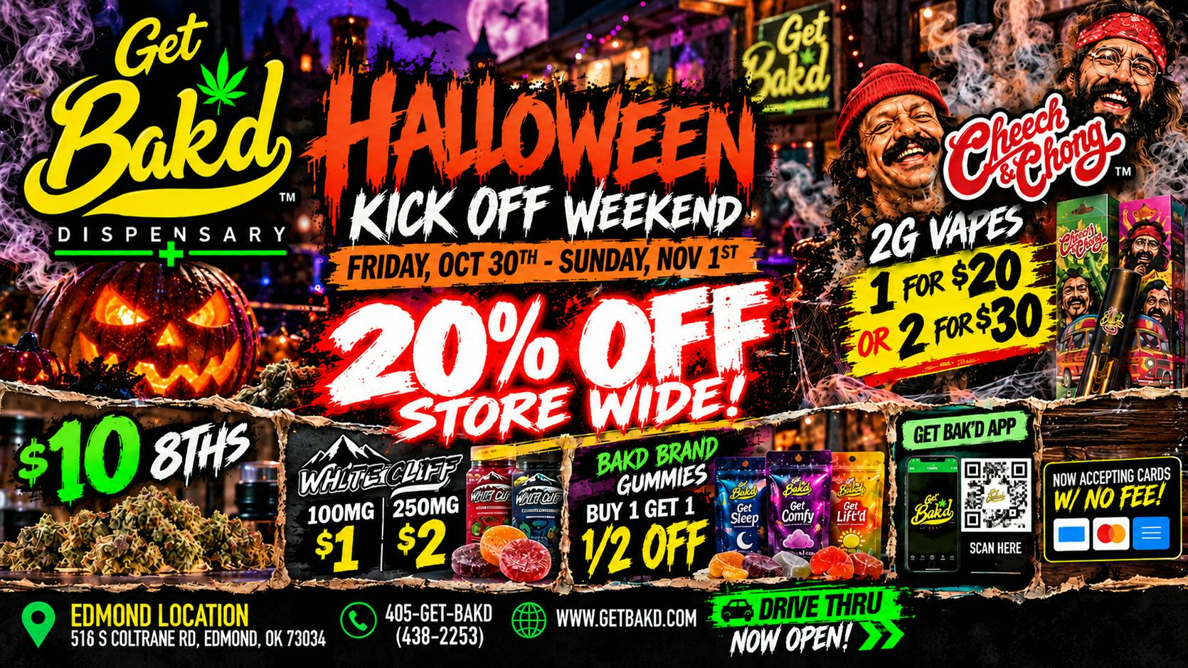 Get Bak'd Weed Dispensary Edmond - DRIVE THRU Bak'd 4 Halloweed 🎃 20% OFF +$80 Flr Oz's + More