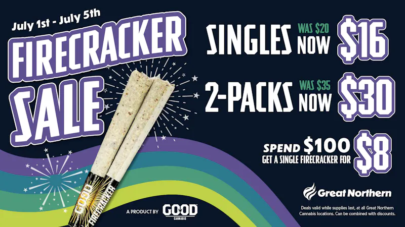 Great Northern Cannabis - Dimond Get crackin’ on these deals!