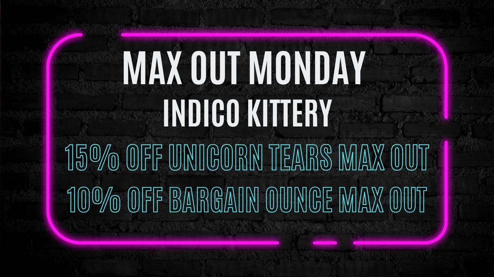 Indico Max Out Monday