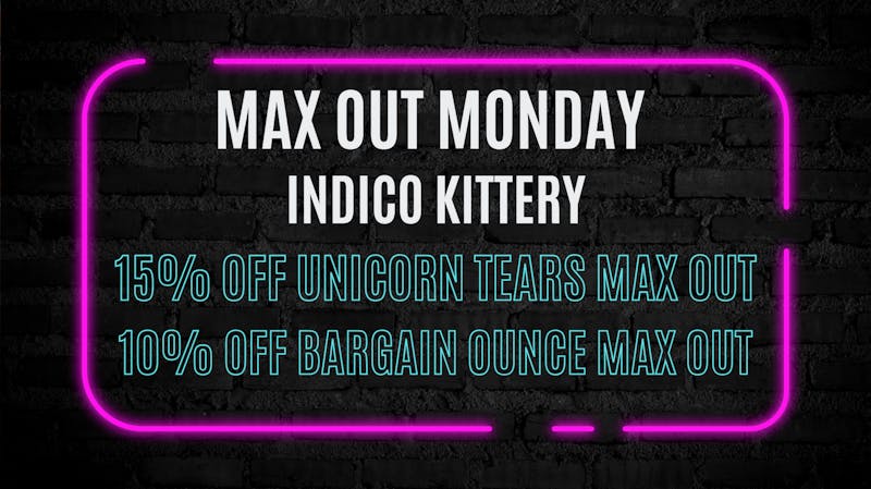Indico Max Out Monday