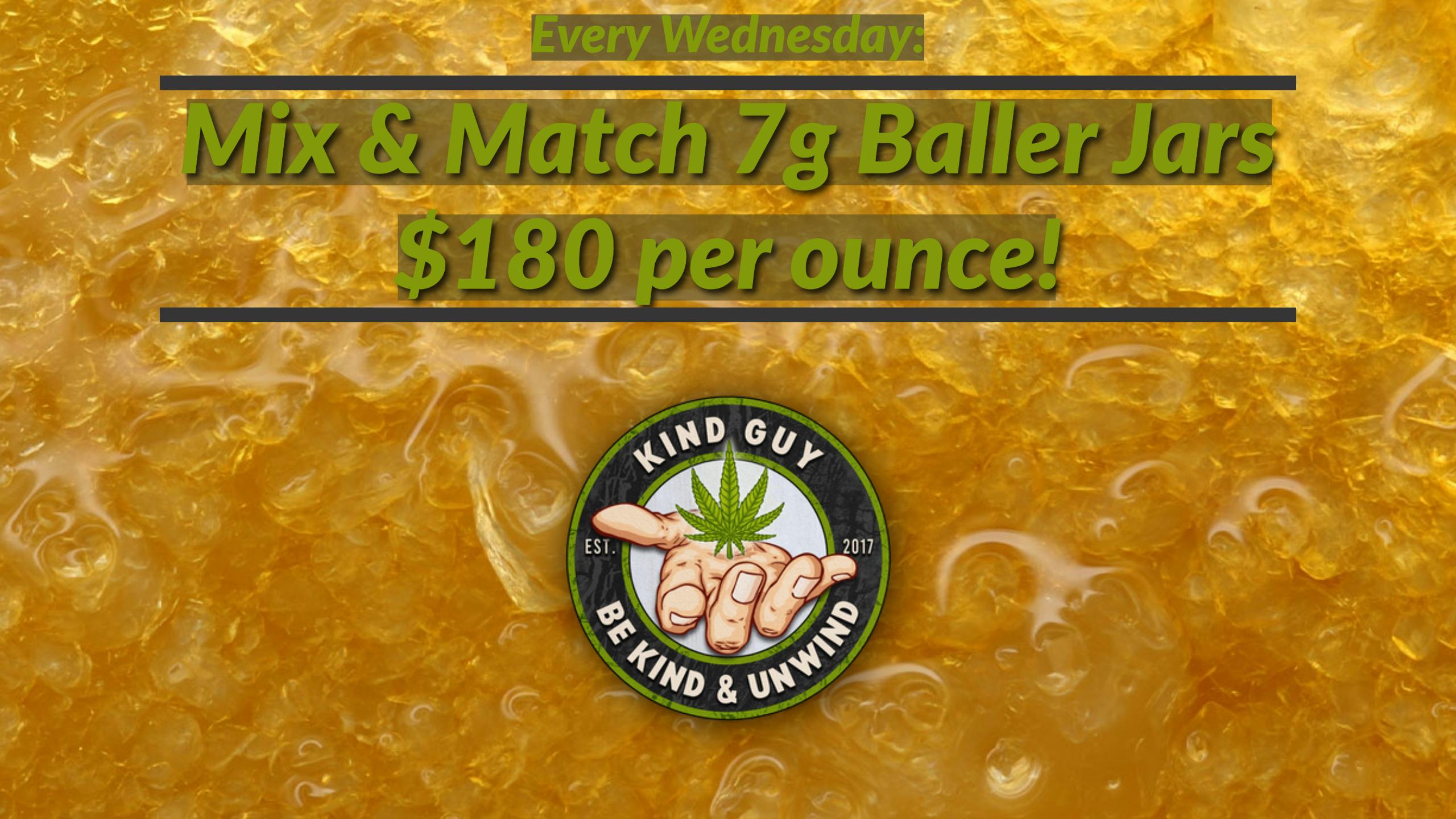 Kind Guy $180 Per Ounce Mix n Match Baller Jars