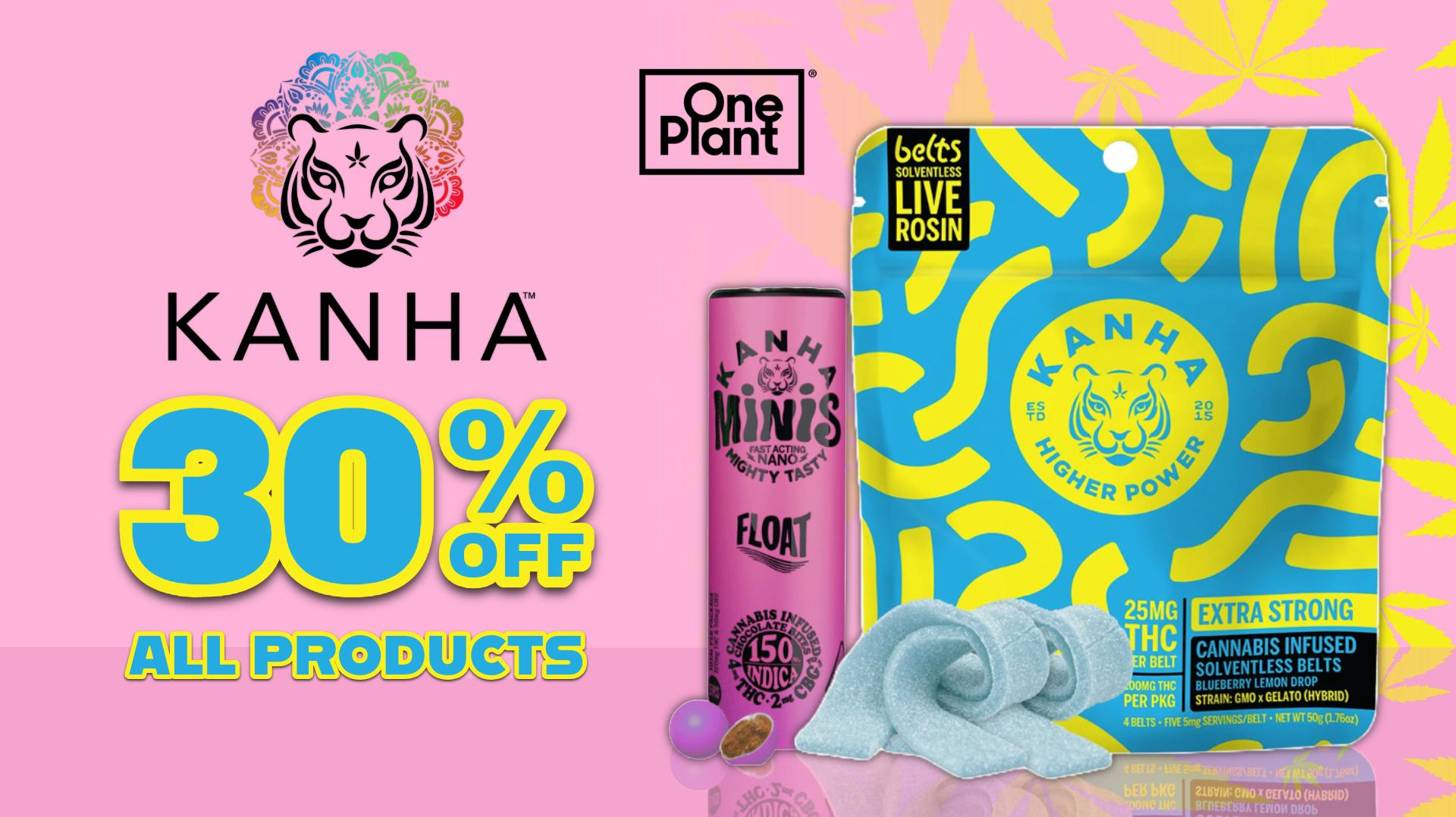 One Plant Salinas 30% Off All Kanha!