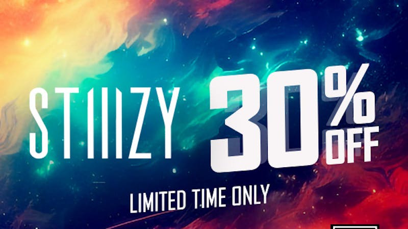 One Plant Goleta 30% OFF ALL Stiiizy Products!