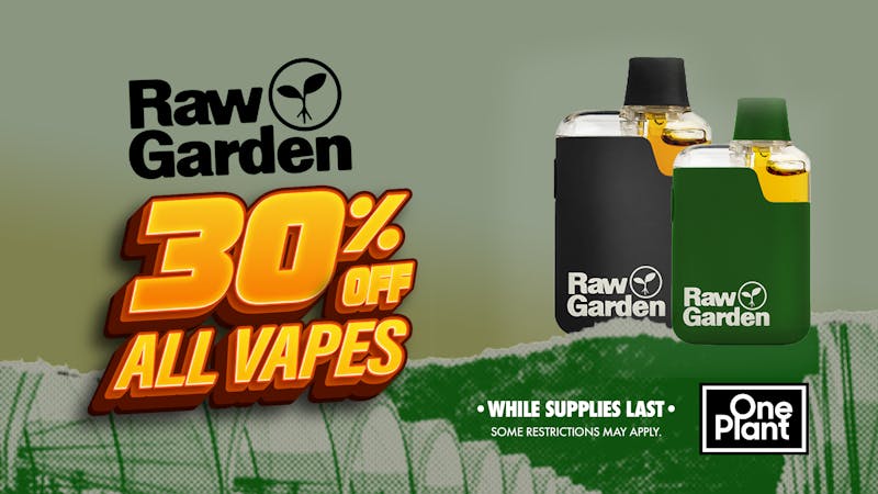 One Plant Atwater 30% OFF Raw Garden AIOs and Carts!